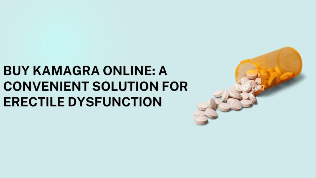Buy Kamagra Online