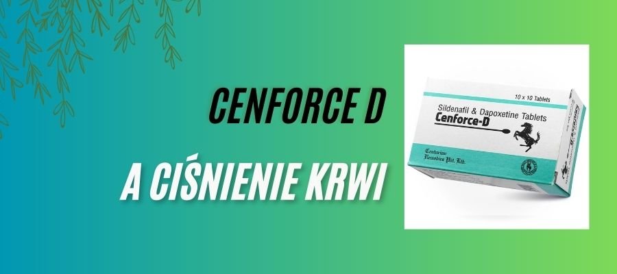 cenforce a ciśnienie krwi
