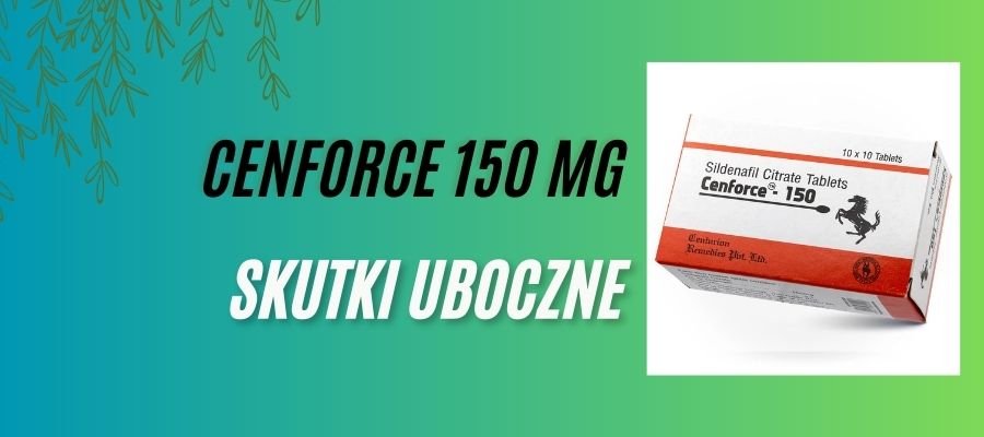 cenforce skutki uboczne