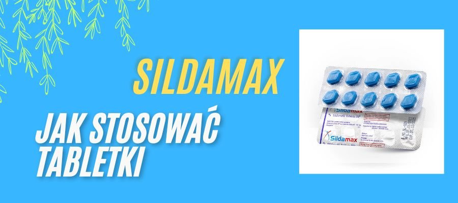 sildamax jak stosować tabletki