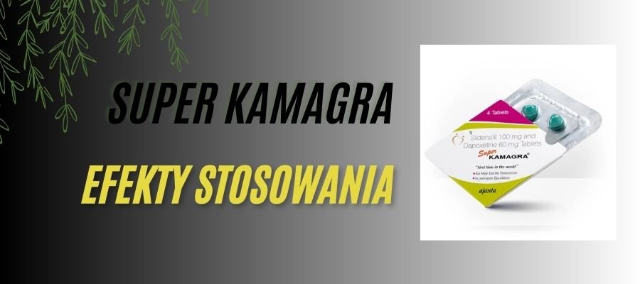 super kamagra tabletki
