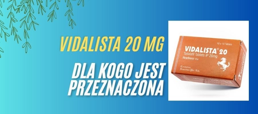 vidalista dla kogo jest przeznaczona